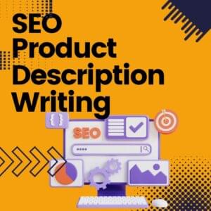 SEO Friendly Product Descriptions Writing Services