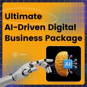 Ultimate AI-Driven Digital Business Package